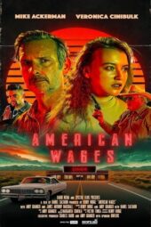 Nonton Film American Wages (2025) Bioskop21 Nonton Film American Wages (2025) Bioskop21