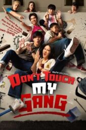 Nonton Film Don’t Touch My Gang (2023) Bioskop21 Nonton Film Don’t Touch My Gang (2023) Bioskop21