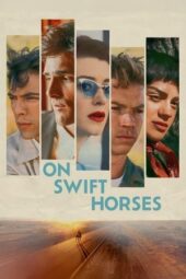 Nonton Film On Swift Horses (2025) Bioskop21 Nonton Film On Swift Horses (2025) Bioskop21