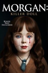 Nonton Film Morgan: Killer Doll (2025) Bioskop21 Nonton Film Morgan: Killer Doll (2025) Bioskop21