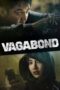 Nonton Film Vagabond (2019) Bioskop21 Nonton Film Vagabond (2019) Bioskop21