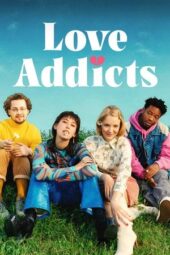 Nonton Film Love Addicts (2022) Bioskop21 Nonton Film Love Addicts (2022) Bioskop21