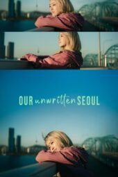 Nonton Film Our Unwritten Seoul (2025) Bioskop21 Nonton Film Our Unwritten Seoul (2025) Bioskop21