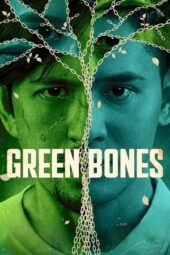Nonton Film Green Bones (2024) Bioskop21 Nonton Film Green Bones (2024) Bioskop21