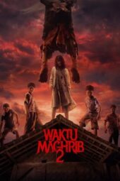 Nonton Film Waktu Maghrib 2 (2025) Bioskop21