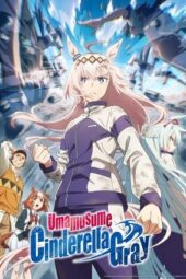 Nonton Film Umamusume: Cinderella Gray (2025) Bioskop21 Nonton Film Umamusume: Cinderella Gray (2025) Bioskop21