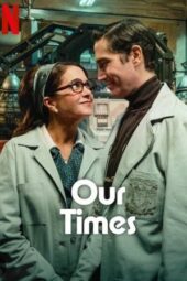 Nonton Film Our Times (2025) Bioskop21 Nonton Film Our Times (2025) Bioskop21