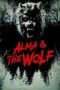 Nonton Film Alma & the Wolf (2025) Bioskop21