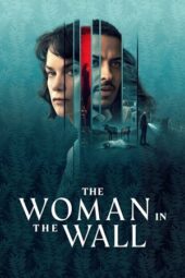Nonton Film The Woman in the Wall (2023) Bioskop21 Nonton Film The Woman in the Wall (2023) Bioskop21