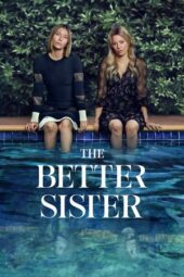 Nonton Film The Better Sister (2025) Bioskop21 Nonton Film The Better Sister (2025) Bioskop21
