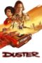 Nonton Film Duster (2025) Bioskop21