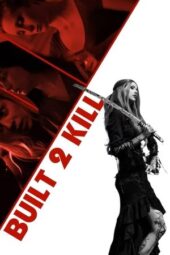 Nonton Film Built 2 Kill (2023) Bioskop21 Nonton Film Built 2 Kill (2023) Bioskop21