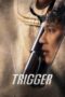 Nonton Film Trigger (2025) Bioskop21 Nonton Film Trigger (2025) Bioskop21