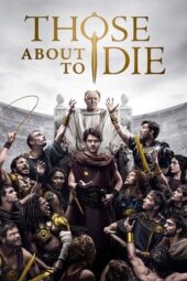 Nonton Film Those About to Die (2024) Bioskop21 Nonton Film Those About to Die (2024) Bioskop21