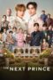 Nonton Film The Next Prince (2025) Bioskop21 Nonton Film The Next Prince (2025) Bioskop21