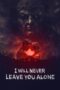 Nonton Film I Will Never Leave You Alone (2023) Bioskop21 Nonton Film I Will Never Leave You Alone (2023) Bioskop21