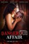 Nonton Film Dangerous Affair (2024) Bioskop21 Nonton Film Dangerous Affair (2024) Bioskop21