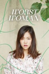 Nonton Film Worst Woman (2016) Bioskop21 Nonton Film Worst Woman (2016) Bioskop21