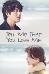 Nonton Film Tell Me That You Love Me (2023) Bioskop21 Nonton Film Tell Me That You Love Me (2023) Bioskop21