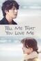 Nonton Film Tell Me That You Love Me (2023) Bioskop21