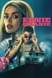 Nonton Film Eenie Meanie  (2025) Bioskop21