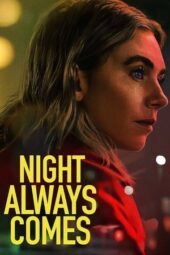 Nonton Film Night Always Comes (2025) Bioskop21 Nonton Film Night Always Comes (2025) Bioskop21