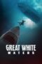 Nonton Film Great White Waters (2025) Bioskop21