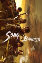Nonton Film Song of the Bandits (2023) Bioskop21