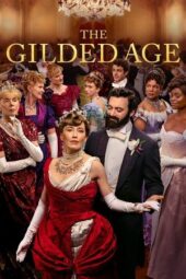 Nonton Film The Gilded Age Season 1-2 (2022-2023) Bioskop21