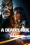 Nonton Film A Deadly Ride (2025) Bioskop21 Nonton Film A Deadly Ride (2025) Bioskop21