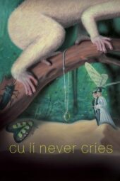 Nonton Film Cu Li Never Cries (2024) Bioskop21