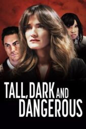 Nonton Film Tall, Dark and Dangerous (2024) Bioskop21 Nonton Film Tall, Dark and Dangerous (2024) Bioskop21