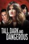 Nonton Film Tall, Dark and Dangerous (2024) Bioskop21