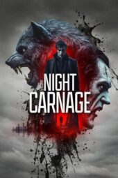 Nonton Film Night Carnage (2025) Bioskop21 Nonton Film Night Carnage (2025) Bioskop21