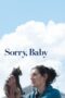 Nonton Film Sorry, Baby (2025) Bioskop21 Nonton Film Sorry, Baby (2025) Bioskop21