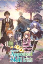 Nonton Film As a Reincarnated Aristocrat, I’ll Use My Appraisal Skill to Rise in the World (2024) Bioskop21 Nonton Film As a Reincarnated Aristocrat, I’ll Use My Appraisal Skill to Rise in the World (2024) Bioskop21