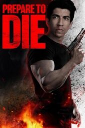 Nonton Film Prepare to Die (2024) Bioskop21 Nonton Film Prepare to Die (2024) Bioskop21