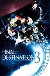 Nonton Film Final Destination 3 (2006) Bioskop21