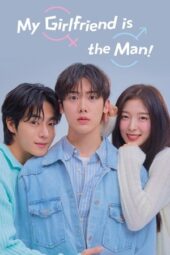 Nonton Film My Girlfriend is the Man! (2025) Bioskop21 Nonton Film My Girlfriend is the Man! (2025) Bioskop21