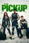 Nonton Film The Pickup (2025) Bioskop21 Nonton Film The Pickup (2025) Bioskop21