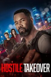 Nonton Film Hostile Takeover (2025) Bioskop21