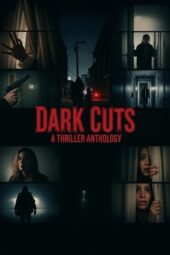 Nonton Film Dark Cuts: A Thriller Anthology (2025) Bioskop21 Nonton Film Dark Cuts: A Thriller Anthology (2025) Bioskop21