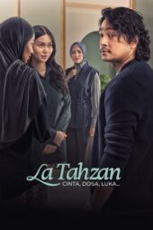 Nonton Film La Tahzan: Cinta, Dosa, Luka… (2025) Bioskop21