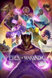 Nonton Film Eyes of Wakanda (2025) Bioskop21 Nonton Film Eyes of Wakanda (2025) Bioskop21