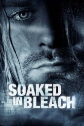 Nonton Film Soaked in Bleach (2015) Bioskop21 Nonton Film Soaked in Bleach (2015) Bioskop21