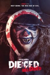 Nonton Film Die’ced: Reloaded (2025) Bioskop21