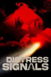 Nonton Film Distress Signals (2022) Bioskop21 Nonton Film Distress Signals (2022) Bioskop21