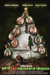 Nonton Film How to Kill Your Family On Christmas (2025) Bioskop21 Nonton Film How to Kill Your Family On Christmas (2025) Bioskop21