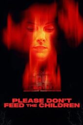 Nonton Film Please Don’t Feed the Children (2025) Bioskop21 Nonton Film Please Don’t Feed the Children (2025) Bioskop21