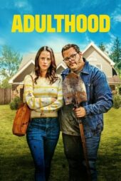 Nonton Film Adulthood (2025) Bioskop21 Nonton Film Adulthood (2025) Bioskop21